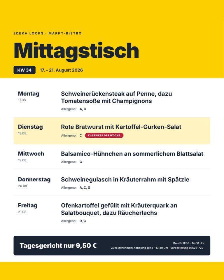 Mittagstisch KW 34 (17.–21. August 2026) im Markt-Bistro von EDEKA Looks, Wangen-Neuravensburg